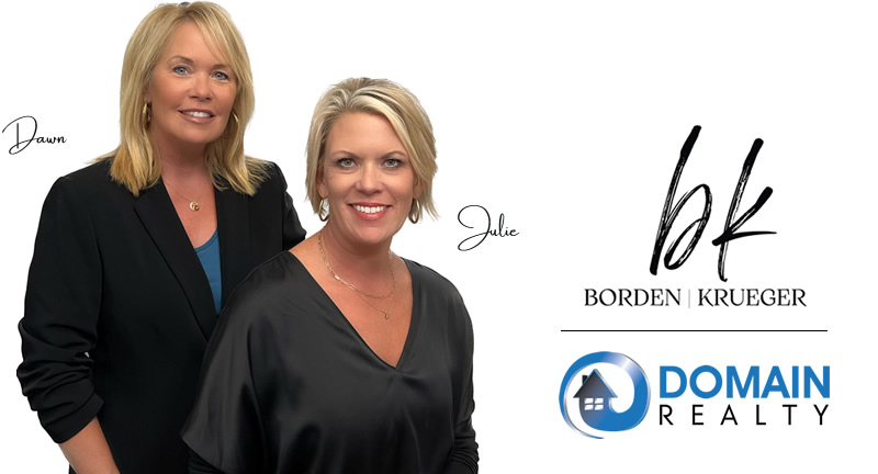 Dawn Krueger & Julie Borden real estate team from Domain Realty