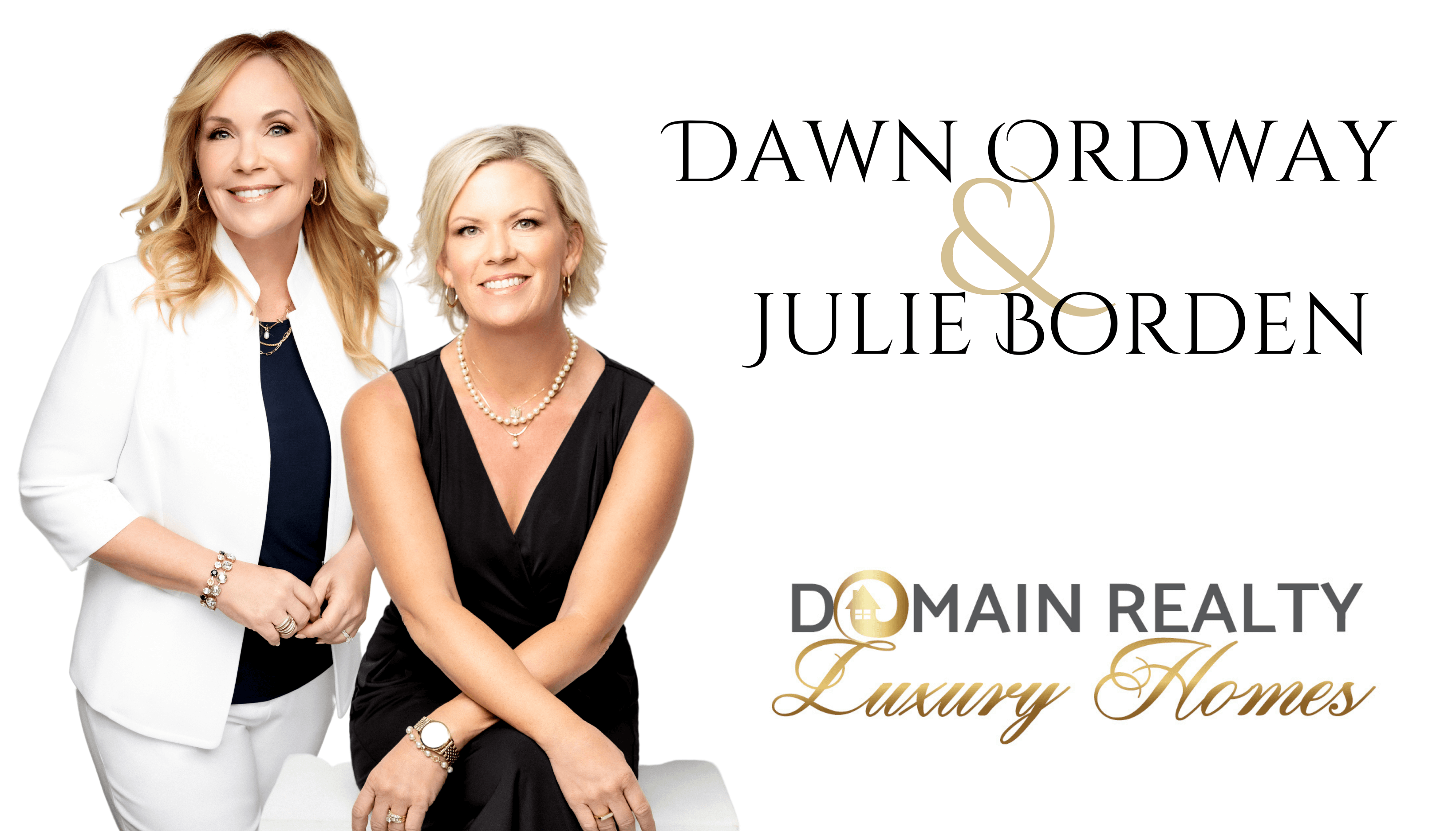 Dawn Ordway Julie Borden Domain Realty